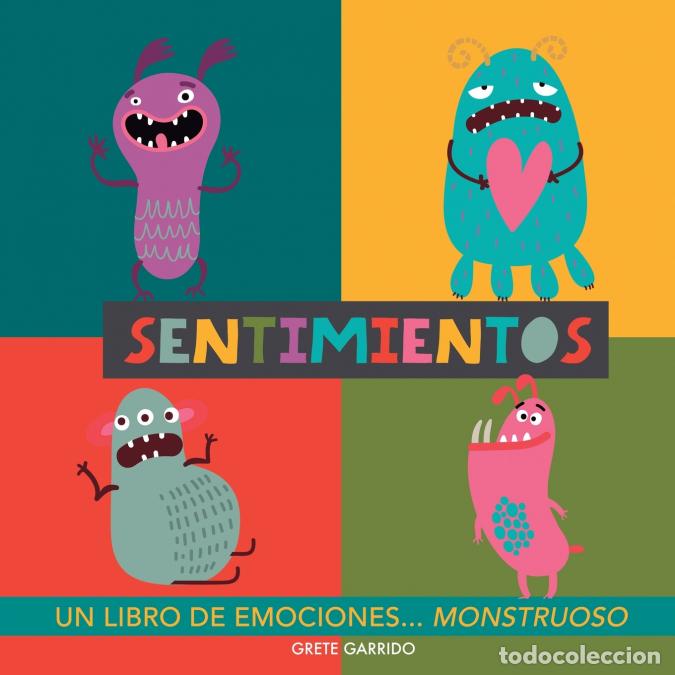 B&uuml;cher: Sentimientos. Un libro de emociones monstruoso - Libro de sentimientos para ni&ntilde;os. Educar las emocio