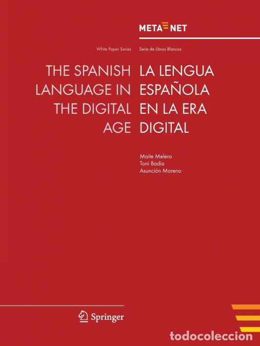 B&uuml;cher: The Spanish Language in the Digital Age - Hans Uszkoreit,Georg Rehm