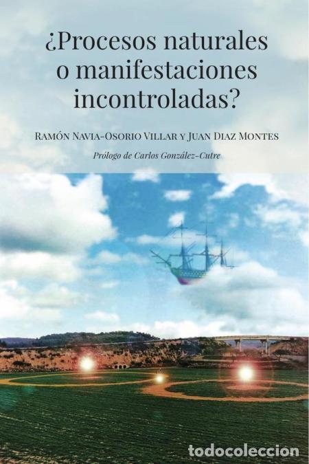 B&uuml;cher: &iquest;Procesos naturales o manifestaciones incontroladas? - Ram&oacute;n Navia-Osorio Villar,Carlos Gonz&aacute;lez-Cut