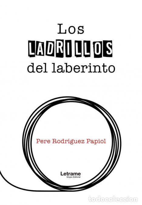 Livres: Los ladrillos del laberinto - Pere Rodr&iacute;guez Papiol
