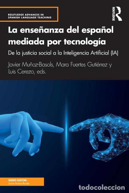 B&uuml;cher: La ense&ntilde;anza del espa&ntilde;ol mediada por tecnolog&iacute;a - de la justicia social a la Inteligencia Artificial