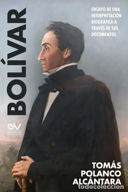 B&uuml;cher: BOL&Iacute;VAR. Ensayo de una interpretaci&oacute;n bibliogr&aacute;fica a trav&eacute;s de sus documentos - Tom&aacute;s POLANCO ALCAN