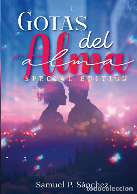 Libri: Gotas del Alma - Edici&oacute;n Especial - Samuel P. S&aacute;nchez