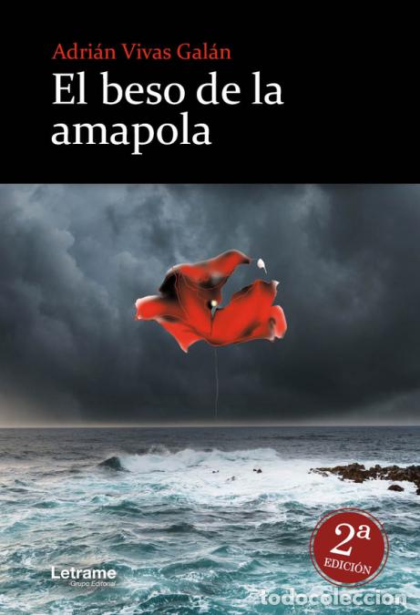 Libri: El beso de la amapola - Adri&aacute;n VIvas Gal&aacute;n