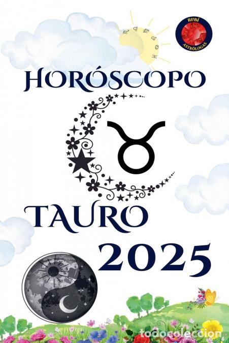 Libros: Tauro Hor&oacute;scopo 2025 - Alina Rubi