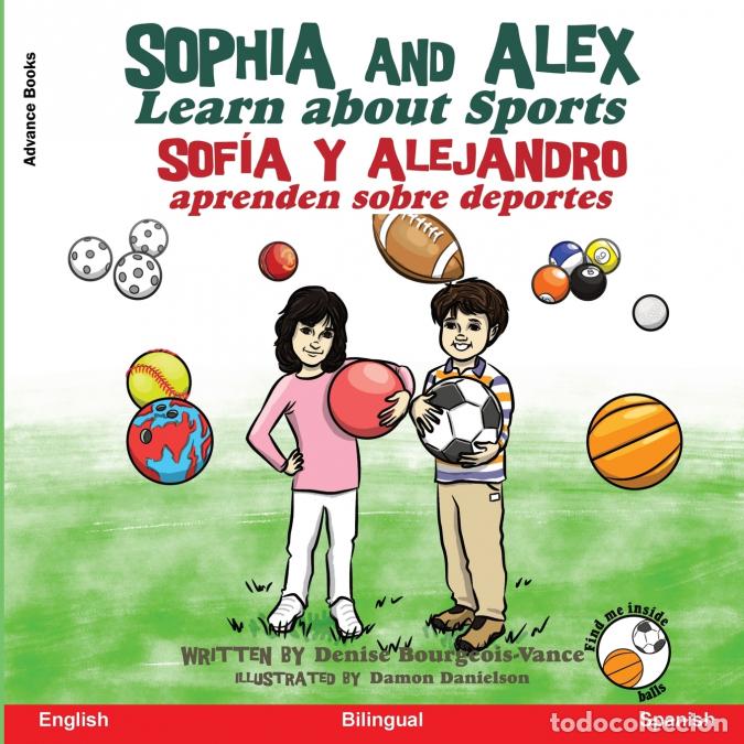 Libros: Sophia and Alex Learn About Sports - Sof&iacute;a y Alejandro aprenden sobre deportes - Damon Danielson,Den