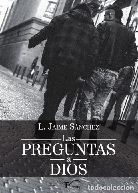 Libros: Las preguntas a Dios - L. Jaime S&aacute;nchez