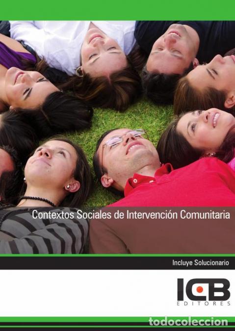 Libros: Contextos Sociales de Intervenci&oacute;n Comunitaria - ICB Editores