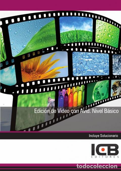 Libros: Edici&oacute;n de Video con Avid. Nivel B&aacute;sico - ICB Editores - Foto 1