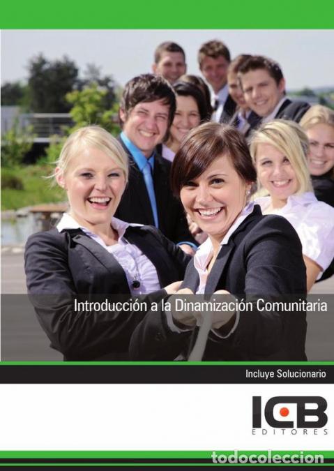 Libri: Introducci&oacute;n a la Dinamizaci&oacute;n Comunitaria - ICB Editores