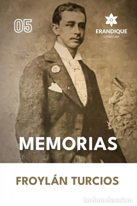 Livros: Memorias - Froyl&aacute;n Turcios
