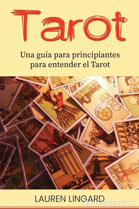 books: Tarot - Una gu&iacute;a para principiantes para entender el Tarot - Lauren Lingard