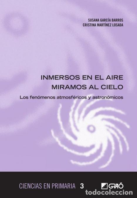 Libri: Inmersos en el aire miramos al cielo - Los fen&oacute;menos atmosf&eacute;ricos y astron&oacute;micos - Cristina Mart&iacute;nez