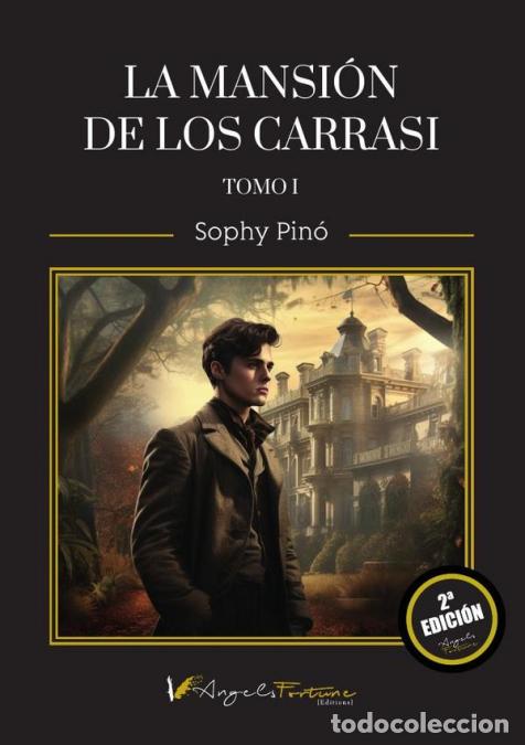 Libri: La Mansi&oacute;n de los Carrassi - Tomo I - Sof&iacute;a Teresa Gonz&aacute;lez Pi&ntilde;eiro