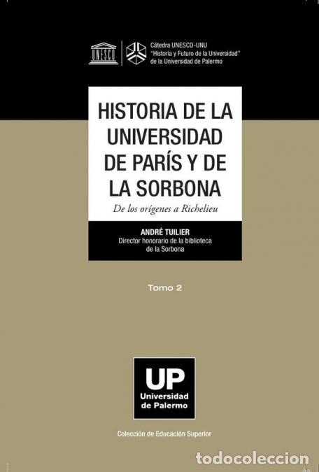 Libri: Historia de la Universidad de Par&iacute;s y de la Sorbona tomo 2 - De los or&iacute;genes a Richelieu - Andr&eacute; Tu