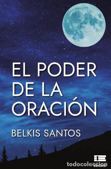 Libri: El poder de la oraci&oacute;n - Belkis Santos