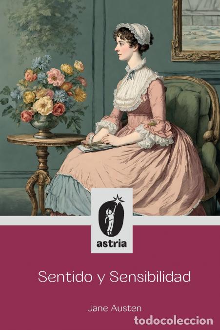 B&uuml;cher: Sentido y Sensibilidad - Jane Austen,Josu&eacute; Flores,Mar&iacute;a Teresa Mor&eacute;