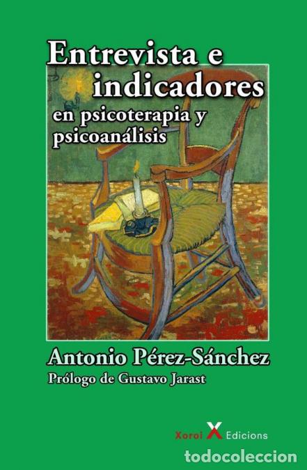 Libri: Entrevista e indicadores en psicoterapia y psicoan&aacute;lisis - Antonio P&eacute;rez-S&aacute;nchez