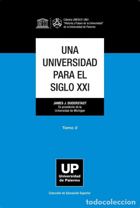 Libri: Una universidad para el siglo XXI. Tomo 2 - James J. Duderstadt,James J. Duderstadt