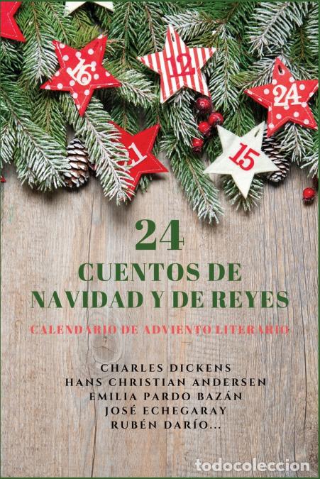 Libri: 24 Cuentos de Navidad y de Reyes - Calendario de Adviento literario - Charles Dickens,HANS CHRISTIAN