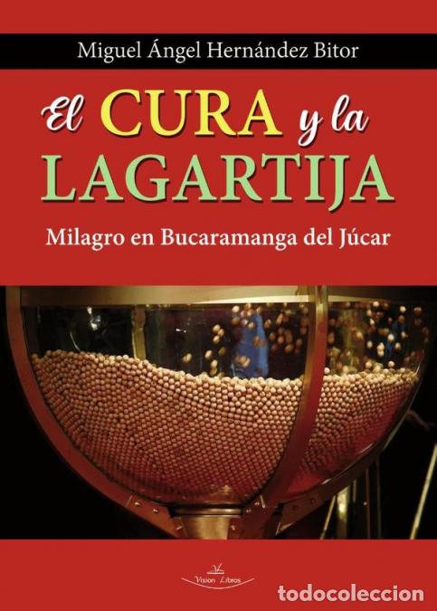 B&uuml;cher: El Cura y la Lagartija - Milagro en Bucaramanga del J&uacute;car - Miguel &Aacute;ngel Hern&aacute;ndez Bitor