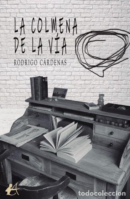 B&uuml;cher: La colmena de la v&iacute;a - Rodrigo C&aacute;rdenas