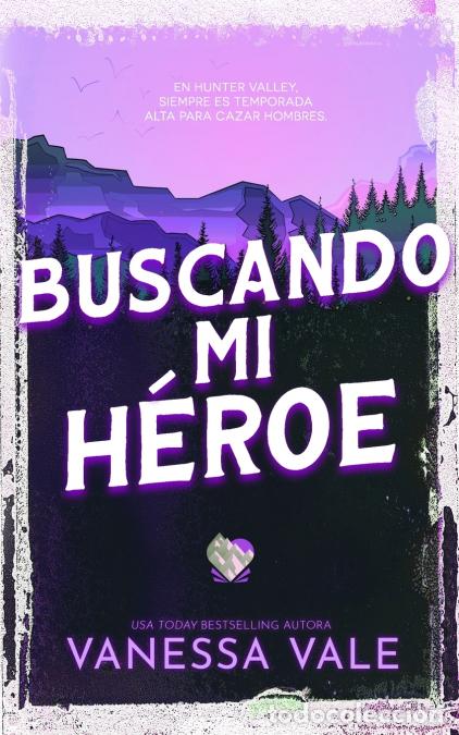 Libros: Buscando mi h&eacute;roe - Vanessa Vale - Foto 1