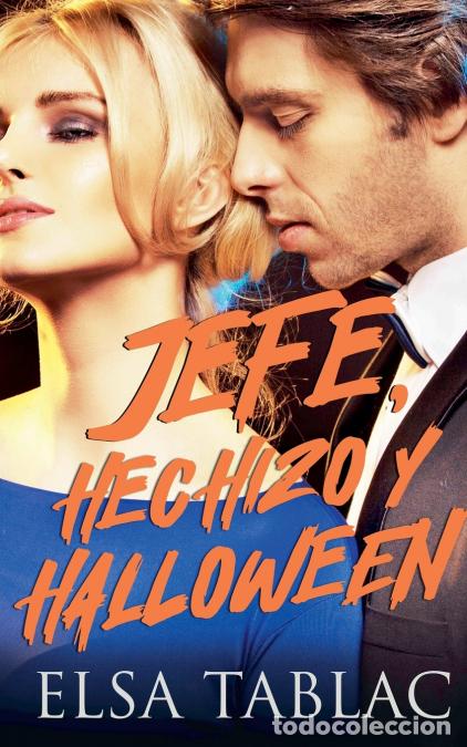 Libros: Jefe, hechizo y Halloween - Elsa Tablac - Foto 1
