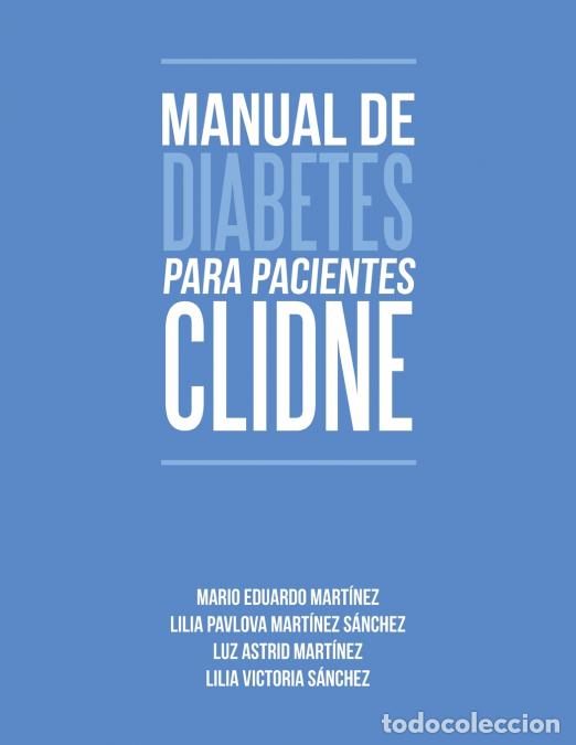 Libri: Manual de Diabetes para pacientes CLIDNE - Mario Eduardo Mart&iacute;nez,Lilia Pavlova Mart&iacute;nez S&aacute;nchez,