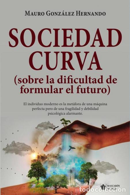 Libri: Sociedad curva - Mauro Gonz&aacute;lez Hernando