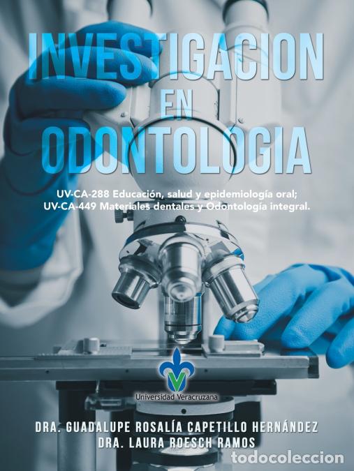 Libri: Investigacion En Odontologia - Dra. Guadalupe Rosal&iacute;a Cape Hern&aacute;ndez,Dra. Laura Roesch Ramos