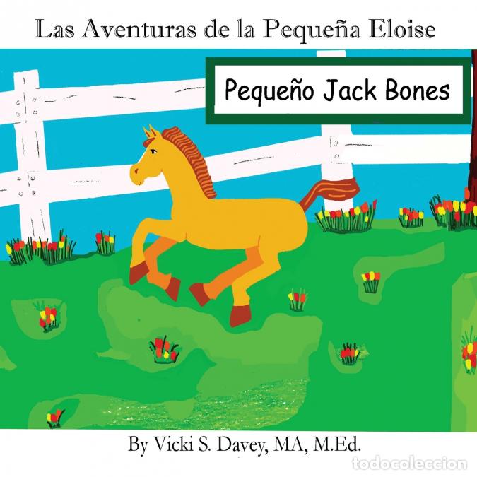 Libri: Las Aventuras de la Peque&ntilde;a Eloise - Peque&ntilde;o Jack Bones - Vicki S Davey