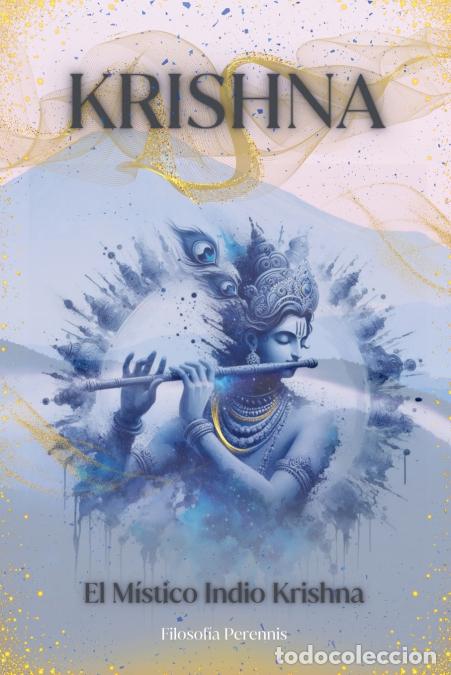 Libros: Krishna - El M&iacute;stico Indio Krishna - Krishna - Foto 1