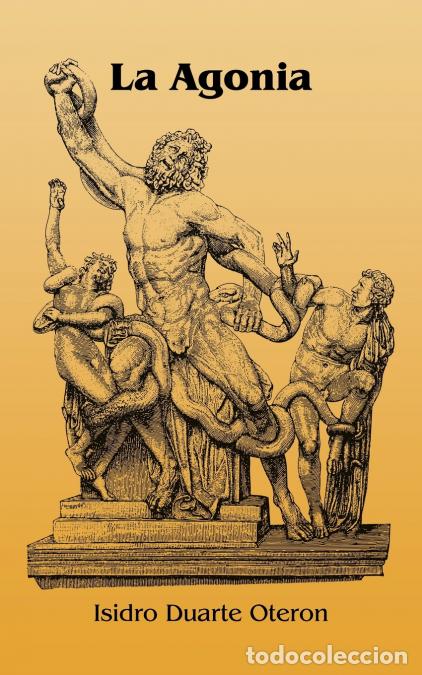 Livros: La Agonia - Isidro Duarte Oteron