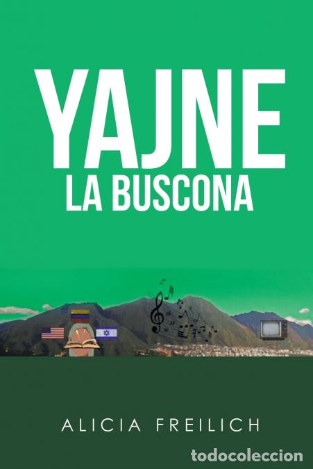 Libri: Yajne La Buscona - Cronovela - Alicia Freilich