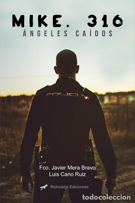 Libri: Mike.316 - Francisco Javier Mera Bravo,Luis Cano Ruiz