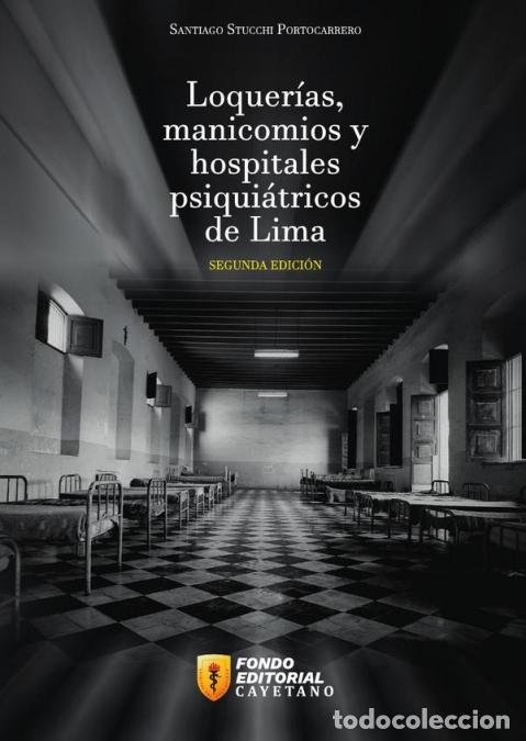 books: Loquer&iacute;as, manicomios y hospitales psiqui&aacute;tricos de Lima - Santiago Stucchi Portocarrero