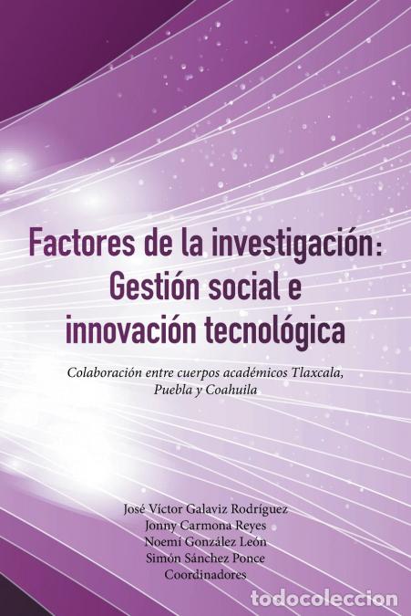 Libri: Factores De La Investigaci&oacute;n - Gesti&oacute;n Social E Innovaci&oacute;n Tecnol&oacute;gica: Colaboraci&oacute;n Entre Cuerpos A
