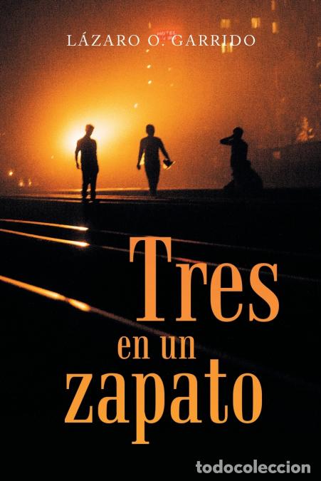 books: Tres En Un Zapato - Lazaro O. Garrido