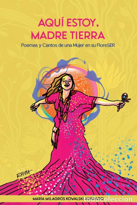 Libri: Aqu&iacute; estoy, Madre Tierra - Maria Milagros Kowalski