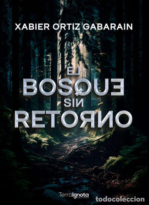 books: El bosque sin retorno - Xabier Ortiz