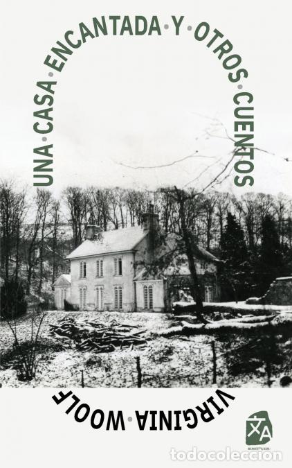 Livros: Una casa encantada y otros cuentos - Nueva traducci&oacute;n al espa&ntilde;ol - Virginia Woolf