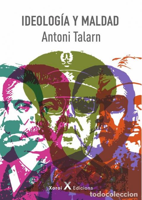 Libri: Ideolog&iacute;a y maldad - Antoni Talarn Caparr&oacute;s