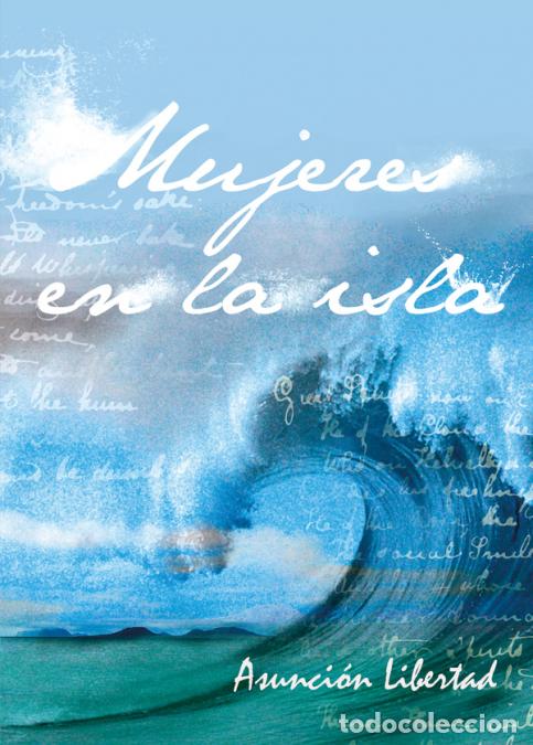 B&uuml;cher: Mujeres en la Isla - Asunci&oacute;n Libertad