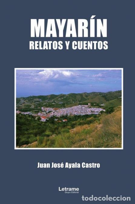 B&uuml;cher: Mayar&iacute;n - Relatos y cuentos - Juan Jos&eacute; Ayala Castro