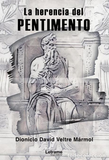 Libri: La herencia del Pentimento - Dionicio David Veltre M&aacute;rmol