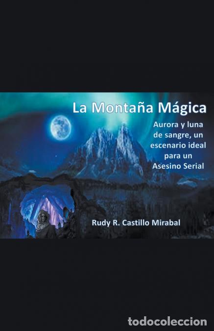 Libri: La Monta&ntilde;a M&aacute;gica - Rudy Rafael Castillo Mirabal