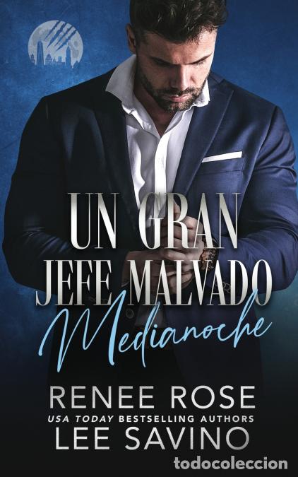Libri: Un Gran Jefe Malvado - Medianoche: : Medianoche - Renee Rose,Lee Savino