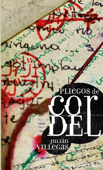 Libri: Pliegos de cordel - Juli&aacute;n Villegas