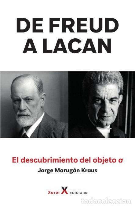 Libri: De Freud a Lacan ? El descubrimiento del objeto a - Jorge Marug&aacute;n Krau